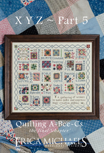 Quilting A-Bee-C's Part Five by Erica Michaels