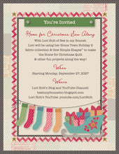 Load image into Gallery viewer, RESERVATION - Home Town Holiday 2 Home for Christmas Sew Along Quilt Kit by Lori Holt