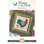 Chicken Club 8 - Myrtle by Lori Holt
