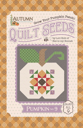 Autumn Quilt Seeds Fabric Kit - Pumpkin No. 9 by Lori Holt