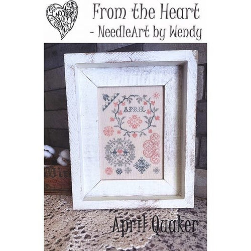 April Quaker by From the Heart Needleart