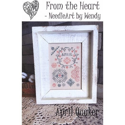 April Quaker by From the Heart Needleart