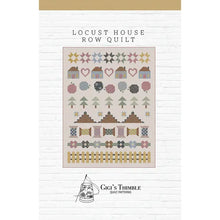 Load image into Gallery viewer, Locust House Row Quilt Pattern by Gigi's Thimble