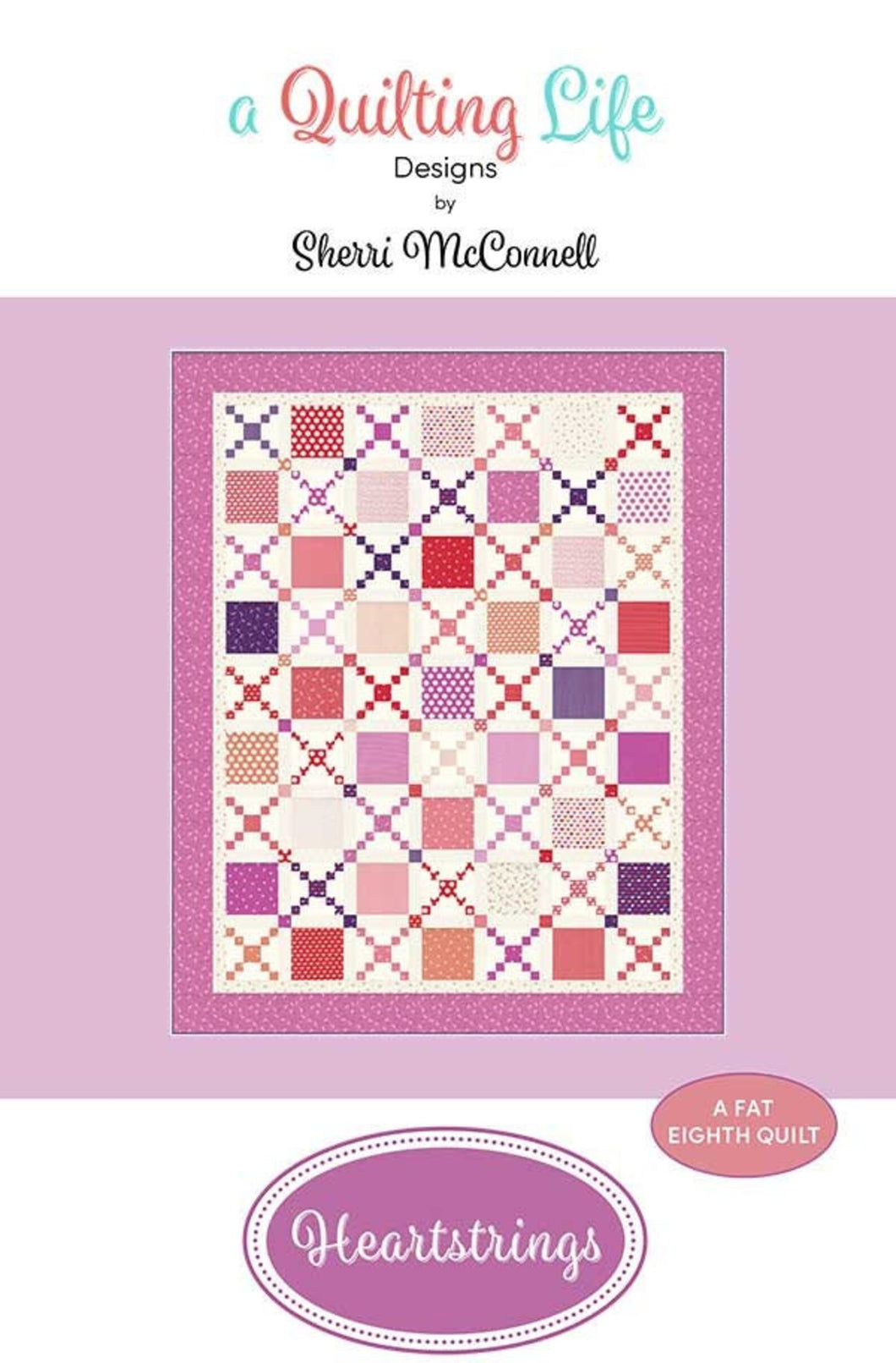 Heartstrings Pattern Heartstrings Quilt Pattern by A Quilting Life – Happy Little Stitch Shop