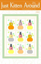 Load image into Gallery viewer, Just Kitten Around Quilt Pattern by Wendy Sheppard