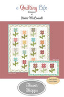 Flower Shoppe Quilt Pattern by A Quilting Life
