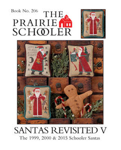 Schooler Santas Revisited V - 1999, 2000 and 2015 by The Prairie Schooler