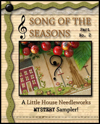 Song of the Seasons - Part 2 by Little House Needleworks