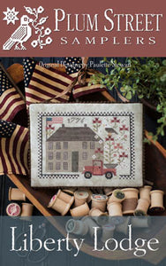 Liberty Lodge by Plum Street Samplers