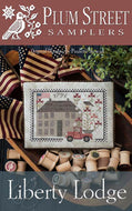 Liberty Lodge by Plum Street Samplers