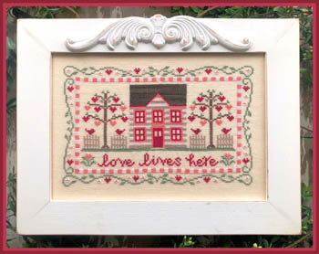 Love Lives Here by Country Cottage Needleworks