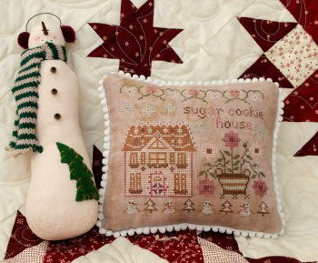 The Houses on Peppermint Lane - Sugar Cookie House by Pansy Patch Quilts and Stitchery