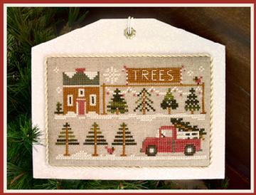 Hometown Holiday Series - The Tree Lot by Little House Needleworks