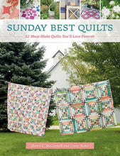 Load image into Gallery viewer, Sunday Best Quilts by Sherri McConnell and Corey Yoder