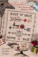 East or West Home is Best by Jeanette Douglas Designs