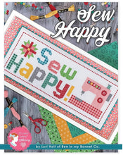 Load image into Gallery viewer, Sew Happy by Lori Holt