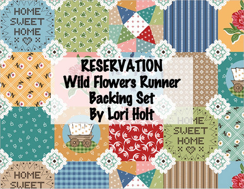 RESERVATION - Wild Flowers Runner Backing Set by Lori Holt