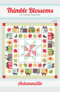Autumnville Quilt Pattern by Thimble Blossoms