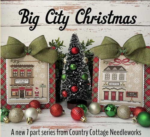 RESERVATION - Big City Christmas Stitch Along by Country Cottage Needleworks