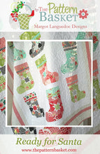 Load image into Gallery viewer, Ready for Santa Quilt Pattern by The Pattern Basket