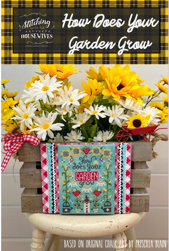 How Does Your Garden Grow by Stitching with the Housewives