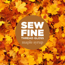 Load image into Gallery viewer, Thread Gloss - Maple Syrup by Sew Fine