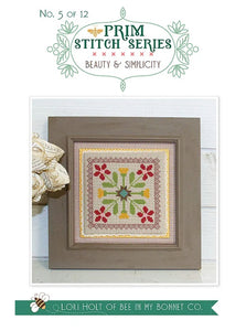 Prim Stitch Series 5 - Beauty and Simplicity by Lori Holt