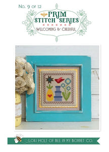 Prim Stitch Series 9 - Welcoming and Cheerful by Lori Holt